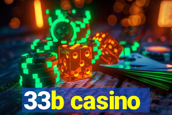 33b casino